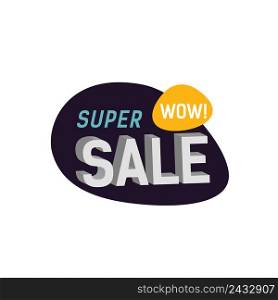 Super Sale Wow lettering on paint blot. Typed text, calligraphy. For posters, banners, leaflets and brochures.