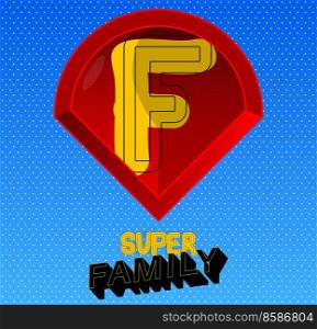 Superhero coat of arms showing Family icon. Colorful comic book style vector illustration.