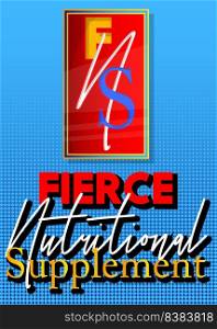 Superhero coat of arms showing Fierce Nutritional Supplement icon. Colorful comic book style vector illustration.
