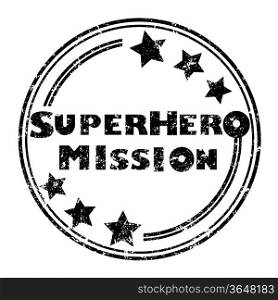 Superhero mission grunge stamp illustration izolated on white