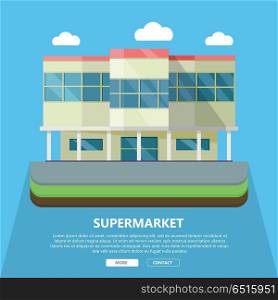 Supermarket Web Template in Flat Design. Supermarket web page template with text more and contact. Flat design. Commercial building illustration for web design, banners. Shop, shopping center, mall, supermarket, business center background