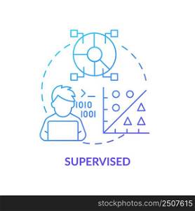 Supervised blue gradient concept icon. Labeled dataset input. Category of machine learning abstract idea thin line illustration. Isolated outline drawing. Myriad Pro-Bold font used. Supervised blue gradient concept icon