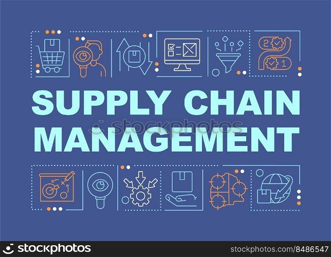 Supply chain management word concepts dark blue banner. Logistics. Infographics with editable icons on color background. Isolated typography. Vector illustration with text. Arial-Black font used. Supply chain management word concepts dark blue banner