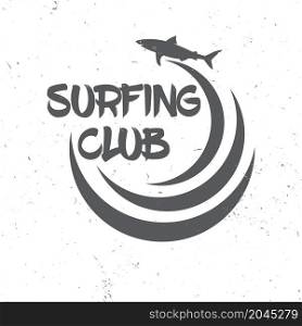 Surf club concept. Vector Summer surfing retro badge. Surfing concept for shirt or logo, print, stamp. Shark and wave. Surf icon design. - stock vector.. Surf club concept.