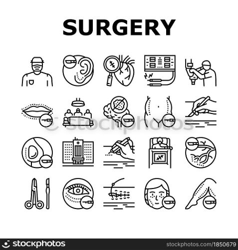 Surgery Medicine Clinic Operation Icons Set Vector. Lips And Facial Plastic Surgery, Liposuction And Implant Beauty Procedure Line. Health Treatment Preocessing Black Contour Illustrations. Surgery Medicine Clinic Operation Icons Set Vector