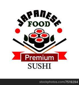 Sushi bar and japanese cuisine symbol with sushi rolls filled with salmon, framed by chopsticks and ribbon banner with text Premium. Japanese sushi rolls with chopsticks symbol
