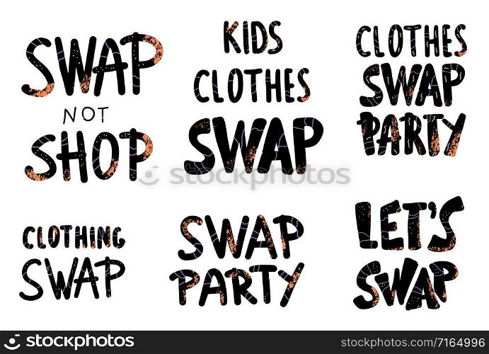 Swap lettering set. Collection of quotes for clothes exchange party. Handwritten phrases isolated on white background. Vector illustration.