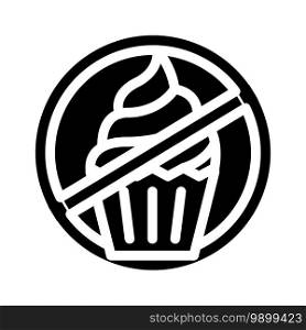 sweet cake food stop eat glyph icon vector. sweet cake food stop eat sign. isolated contour symbol black illustration. sweet cake food stop eat glyph icon vector illustration