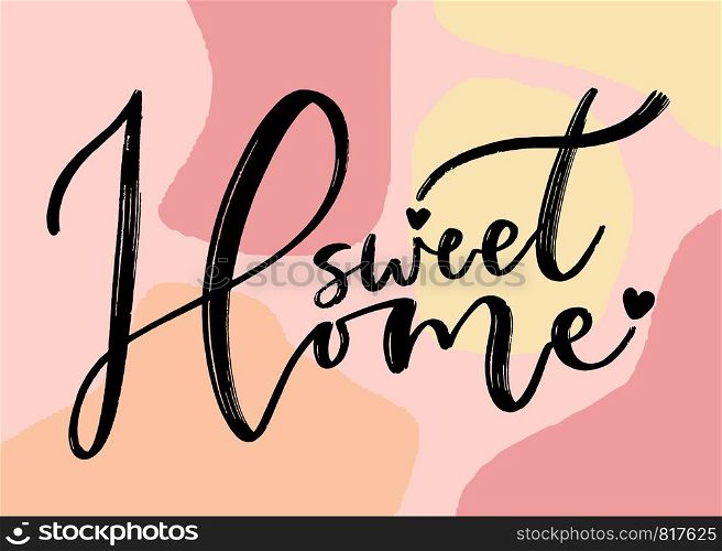 Sweet home. Calligraphic interior poster. Sweet home. Calligraphic interior poster.