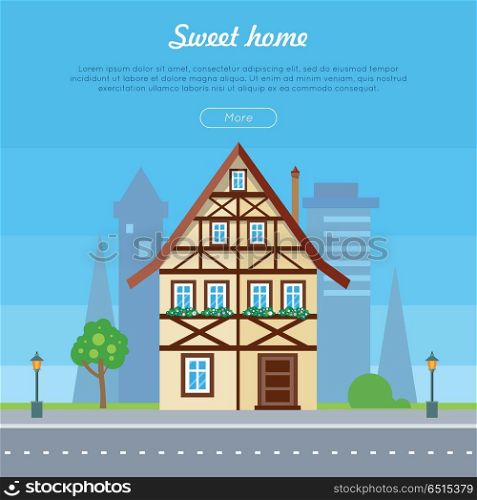Sweet Home House Banner Poster Template. Vector. Sweet home house banner poster template. Exterior home icon with city sillhouette. Residential cottage. Modern buildings in flat design style. Real estate concept. Fashionable country building. Vector