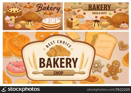 Sweet, pastry and bakery products banners. Bakery shop bread, desserts and holiday cakes. Birthday cake, donut with icing, croissant, cheesecakes, cupcakes and muffins, pancakes, bread and gingerbread. Sweet pastry, bakery product vector banners