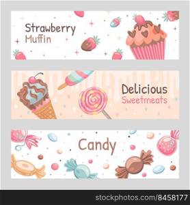 Sweets banners set. Candies, ice cream, strawberry muffin vector illustrations with text. Food and dessert concept for flyers and brochures design