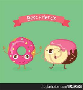 Sweets. Best Friends. Doughnut and Swiss Roll. Best Friends. Doughnut with pink sprinkles. Sweets. Simple cartoon design. Colourful small balls. Chocolate swiss roll with pink topping. Rosy cream flowing on round bun. Cartoon style. Vector