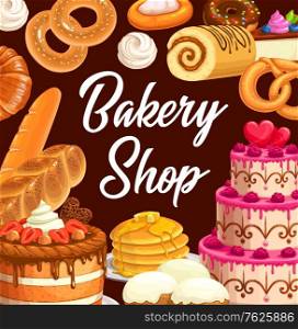 Sweets, desserts and pastry food. Cartoon vector bakery shop assortment, sweet baked food strawberry cake, pies and cheesecakes, pancakes and meringue. Patisserie bakery store production, bake. Sweets, desserts and pastry food vector