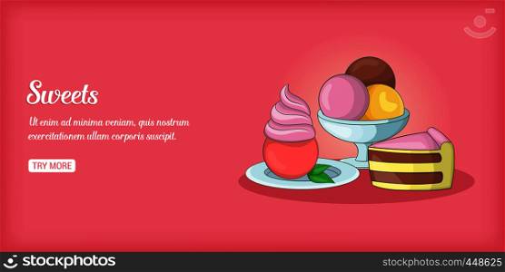 Sweets horizontal concept. Cartoon illustration of sweets banner horizontal vector for web. Sweets banner horizontal, cartoon style