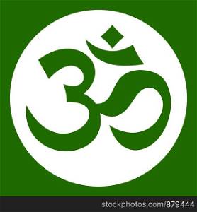 Symbol Aum icon white isolated on green background. Vector illustration. Symbol Aum icon green