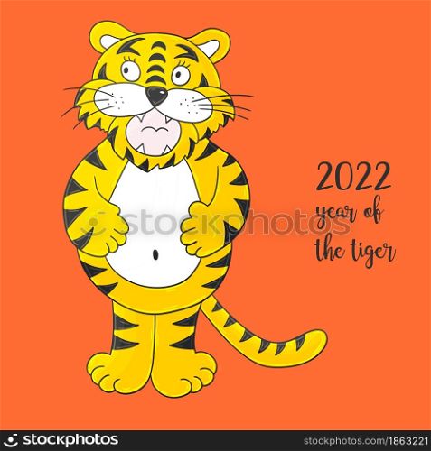Symbol of 2022. Vector illustration with tiger in hand draw style. New Year 2022. Cheerful tiger, stands and holds on to his stomach. Bright animal. Faces of tigers. Symbol of 2022. Tigers in hand draw style. New Year 2022