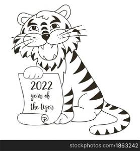 Symbol of 2022. Vector illustration with tiger in hand draw style. New Year 2022. The tiger sits and holds a scroll. Coloring animal for cards, calendars. Symbol of 2022. New Year card in hand draw style. Coloring illustration for postcards, calendars
