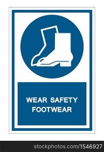 Symbol Wear Safety Footwear sign Isolate On White Background,Vector Illustration