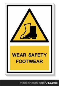 Symbol Wear Safety Footwear sign Isolate On White Background,Vector Illustration EPS.10