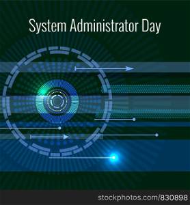 System Administrator Day. 28 July. The concept of a professional holiday. Abstract techno background. Letters consist of simulating chips.. System Administrator Day. 28 July. Abstract techno background. Letters consist of simulating chips.