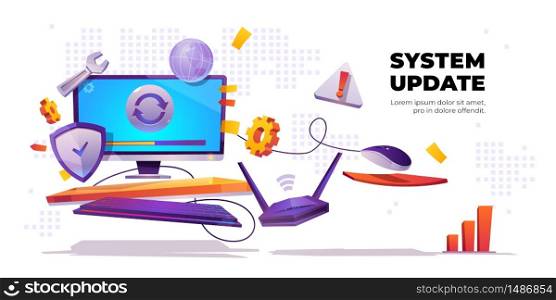 System update banner, computer software install process, improvement, change new version, upgrade program. Data network installation, desktop with wrench, shield, router Cartoon vector poster template. System update banner, computer software install