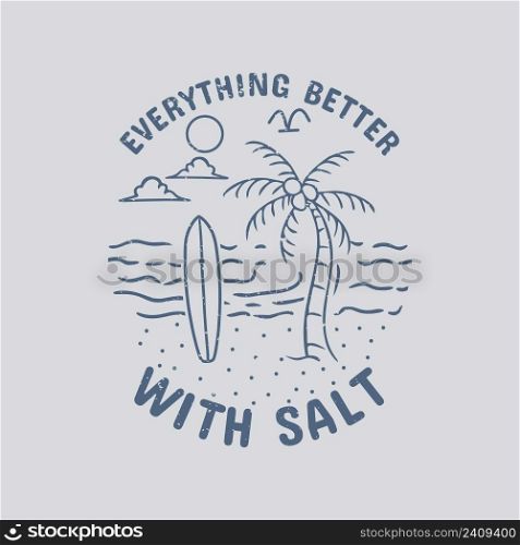 t shirt design everything better with salt with beach scenery vintage illustration