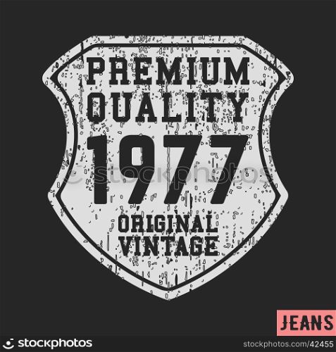 T-shirt print design. 1977 shield vintage stamp. Printing and badge applique label t-shirts, jeans, casual wear. Vector illustration.