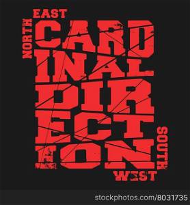 T-shirt print design. Cardinal direction vintage stamp, poster. Printing and badge applique label t-shirts, jeans, casual wear. Vector illustration.