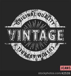 T-shirt print design. Custom apparel vintage stamp. Printing and badge applique label t-shirts, jeans, casual wear. Vector illustration.