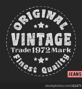 T-shirt print design. Original vintage stamp. Printing and badge applique label t-shirts, jeans, casual wear. Vector illustration.