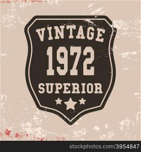 T-shirt print design. Superior vintage stamp. Printing and badge applique label t-shirts, jeans, casual wear. Vector illustration.