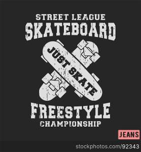 T-shirt print design. T-shirt print design. Skateboard freestyle stamp for denim, t shirt. Printing and badge, applique, label, t-shirts, jeans, casual and urban wear. Vector illustration.