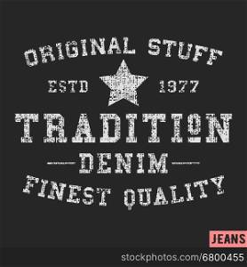 T-shirt print design. Tradition vintage stamp. Printing and badge applique label t-shirts, jeans, casual wear. Vector illustration.