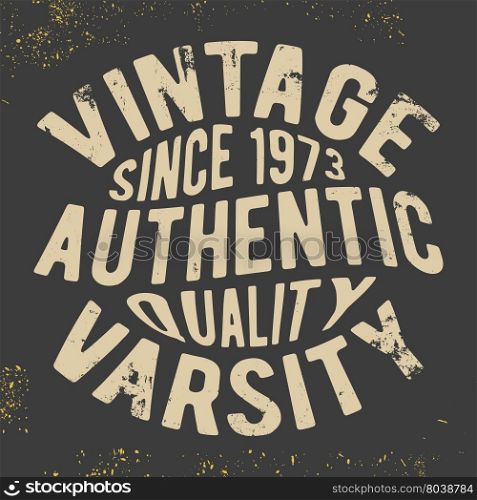 T-shirt print design. Vintage varsity vintage stamp. Printing and badge, applique, label for t-shirts, jeans, casual wear. Vector illustration.