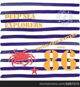 T-shirt typography design, deep sea explorers printing graphics, typographic vector illustration, Navy, diving water text, graphic design for label or t-shirt print, Badge, Applique.. T-shirt typography design, deep sea explorers printing graphics, typographic vector illustration, Navy, diving water text, graphic design for label or t-shirt print, Badge, Applique