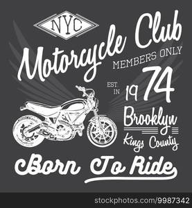 T-shirt typography design, motorcycle vector, NYC printing graphics, typographic vector illustration, New York riders graphic design for label or t-shirt print, Badge, Badge, Poster.. T-shirt typography design, motorcycle vector, NYC printing graphics, typographic vector illustration, New York riders graphic design for label or t-shirt print, Badge, Badge, Poster