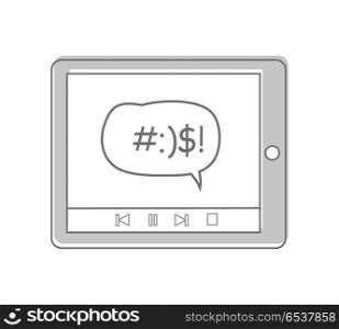 Tablet Computer with Message. Tablet computer with message on screen. Social media, chat, dialogue, online marketing, internet communication element. Business concept. Flat pictogram symbol. Isolated vector illustration.