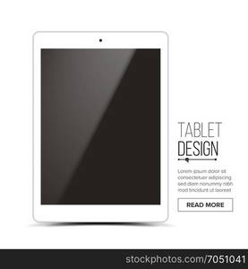 Tablet Mockup Design Vector. White Modern Trendy Touch Screen Tablet Front View. Isolated On White Background. Realistic 3D Illustration. Tablet Mockup Design Vector. White Modern Trendy Touch Screen Tablet Front View. Isolated On White Background. Realistic 3D