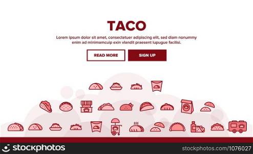 Taco Burrito Landing Web Page Header Banner Template Vector. Cafe On Wheel And Cart, Package And Cardboard Pack Mexican Lunch Food Illustration. Taco Burrito Landing Header Vector