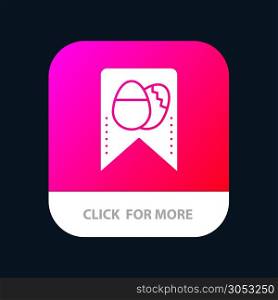 Tag, Easter, Egg Mobile App Button. Android and IOS Glyph Version