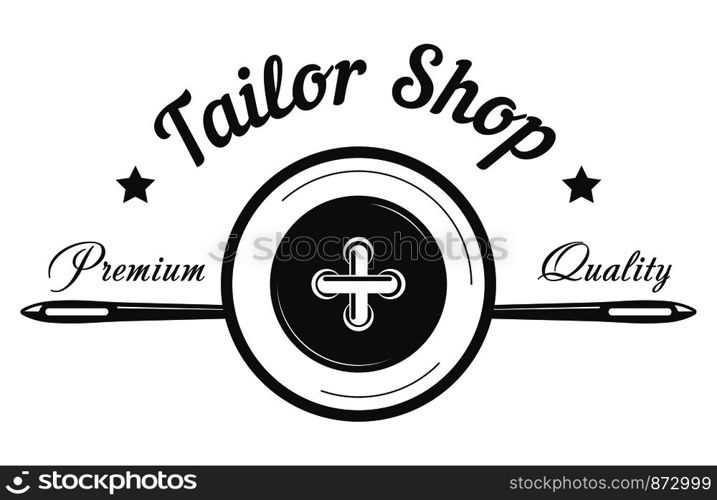 Tailor shop logo template of button and needle. Dressmaker atelier and fashion dress tailoring designer salon vector premium quality stars label. Tailor shop button and needle vector icon