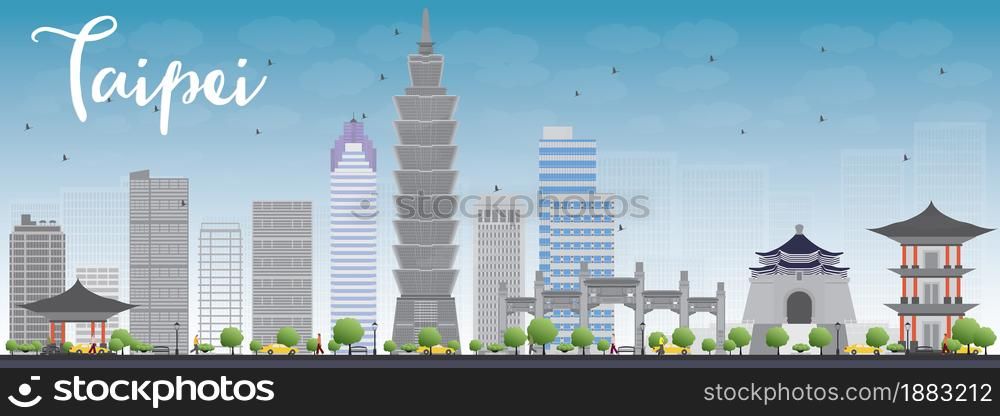 Taipei skyline with grey landmarks and blue sky. Vector illustration. Business travel and tourism concept with modern buildings. Image for presentation, banner, placard and web site.