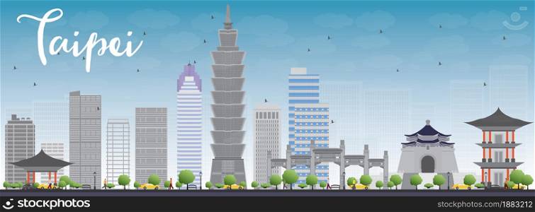 Taipei skyline with grey landmarks and blue sky. Vector illustration. Business travel and tourism concept with modern buildings. Image for presentation, banner, placard and web site.