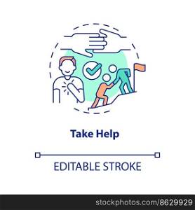 Take help concept icon. Be open to professional support. Improving self esteem abstract idea thin line illustration. Isolated outline drawing. Editable stroke. Arial, Myriad Pro-Bold fonts used. Take help concept icon