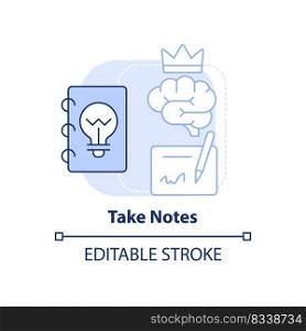 Take notes light blue concept icon. Information records. Learning technique abstract idea thin line illustration. Isolated outline drawing. Editable stroke. Arial, Myriad Pro-Bold fonts used. Take notes light blue concept icon
