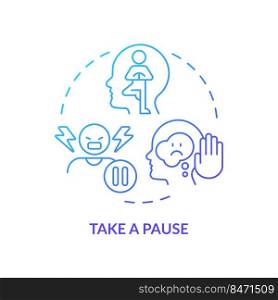 Take pause blue gradient concept icon. Regulate feelings. Self control. Emotional regulation skills abstract idea thin line illustration. Isolated outline drawing. Myriad Pro-Bold font used. Take pause blue gradient concept icon