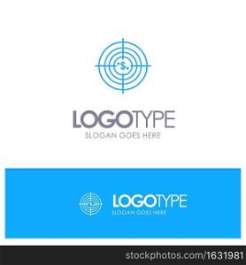 Target, Aim, Business, Cash, Financial, Funds, Hunting, Money Blue outLine Logo with place for tagline
