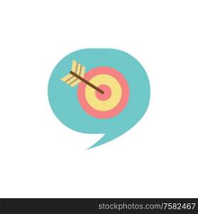 Target with arrow in chatting box vector, aim in thought bubble isolated icon. Dartboard with bullseye and perfect shot, strategy of company, business goal. Target with Arrow in Chatting Box, Aim in Bubble