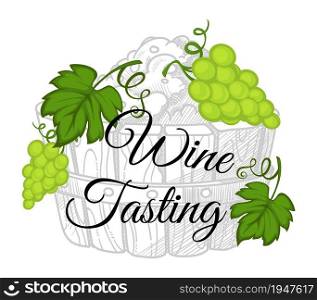 Tasting of fermented wine, degustation of alcoholic beverages. Poster with grapes and basket with gathered fruits. Autumn harvesting and brewing. Monochrome sketch outline, vector in flat style. Wine tasting, degustation of handmade beverage
